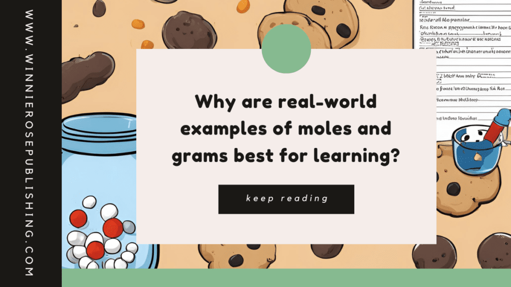 Headline "why are real-world examples of moles and grams best for learning" over an image of oatmeal cookies and molecules