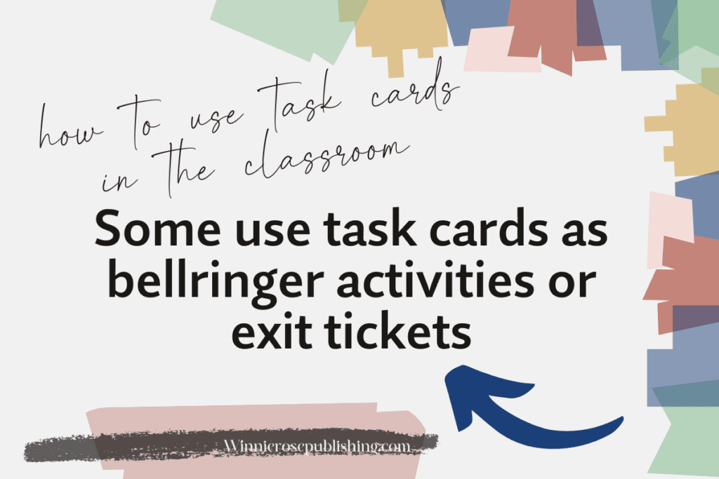 You could use task cards as bellringers or exit ticket activities