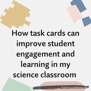 How task cards can improve student engagement in my science classroom